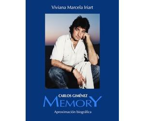 CARLOS GIMENEZ. MEMORY: Aproximación biográfica