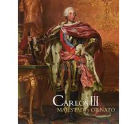 Carlos III. Majestad y Ornato