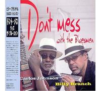 Carlos Johnson|Billy Branch - Don't Mess With the Bluesmen