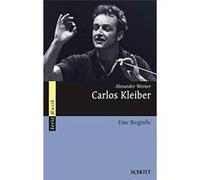 Carlos Kleiber | Werner Alexander Werner AlexanderWerner Alexander (Auteur)