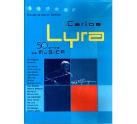 Carlos Lyra : 50 anos de musica