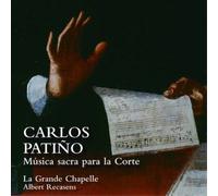 Carlos Patiño – Música Sacra Para la Corte – CD – Digipak – NAXOS