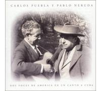Carlos Puebla & Pablo Neruda - Dos Voces de America