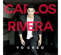 Carlos Rivera - Yo Creo [Import]