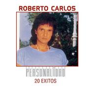 Carlos, Roberto - Personalidad: 20 Exitos