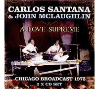Carlos Santana & John Mclaughlin - A Love Supreme Radio Broadcast Chicago 1973