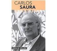 Carlos Saura, Conversations With Filmmakers Series Linda M. Willem (Auteur)
