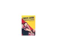 Carlos Saura : El Cineasta De La Memoria