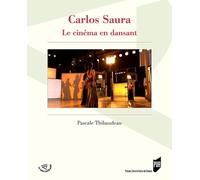 Carlos Saura: Le cinéma en dansant