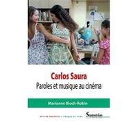 Carlos Saura - Paroles Et Musique Au Cinéma