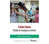Carlos Saura - Paroles Et Musique Au Cinéma