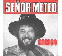 Carlos - Senor Meteo / Viens dans mon Igloo [Vinyle 45 tours 7"]