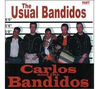 Carlos & the Bandidos - The Usual Bandidos