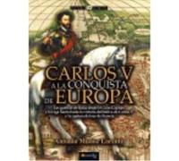 Carlos V A La Conquista De Europa - Muñoz Lorente, Antonio Muñoz Lorente, Antonio (Auteur)