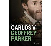 Carlos V: Una nueva vida del emperador