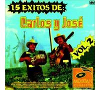 Carlos Y Jose - Vol. 2-15 Exitos