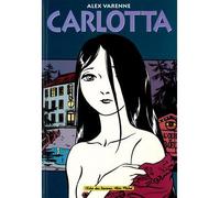 Carlotta - Alex Varenne - Echo Des Savanes - cartonné - Bande dessinée