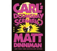 Matt Dinniman – Carl's Doomsday Scenario – Suite épique et palpitante – Relié