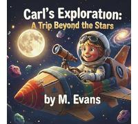 Carl's Exploration: A Trip Beyond the Stars