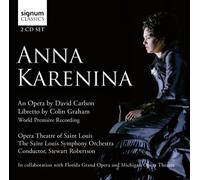 Carlson – Anna Karenina, opéra en 2 actes – Signum