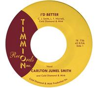 Carlton Jumel Smith - I'd Better/I'd Better (Instrumental) [7-Inch Single]