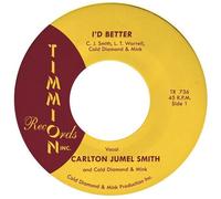 Carlton Jumel Smith - I'd Better/I'd Better (Instrumental) [7-Inch Single]