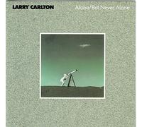 Carlton, Larry - Alone / But Never Alone