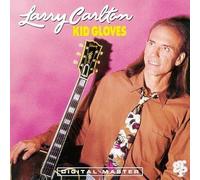 Carlton, Larry - Kid Gloves by Carlton, Larry (1992) Audio CD