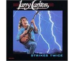 Carlton, Larry - Strikes Twice