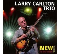 Carlton Trio, Larry - The Paris Concert by Carlton Trio, Larry (2012) Audio CD