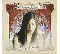 CARLTON,VANESSA - Be Not Nobody