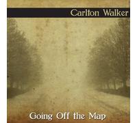 Carlton Walker - Going Off the Map