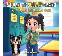 Carly And The Squeaky Clarinet