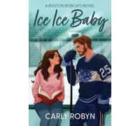 Carly Robyn Ice Ice Baby (Poche)