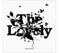 Carlyle,Mara - The Lovely [Vinyl LP]