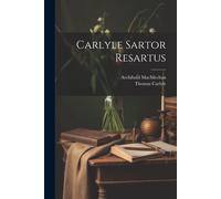 Carlyle Sartor Resartus
