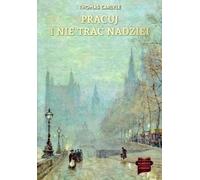 Carlyle, T : Travailler et ne pas perdre espoir Volume 9