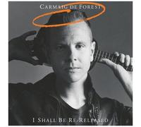Carmaig De Forest - I Shall Be Re-Released [Cd]