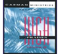 Carman Ministries - High Praises Vol. 2