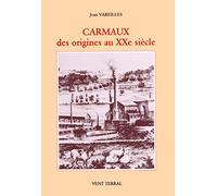 Carmaux: Des origines au XXe siècle