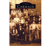 Carmaux - Jean-Claude Souyri - Nouvelles Editions Sutton - broché - Beau livre