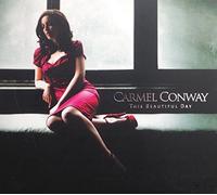 Carmel Conway - This Beautiful Day [Import]