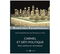 Carmel Et Défi Politique - Une Approche Historique
