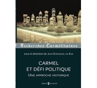 Carmel Et Défi Politique - Une Approche Historique