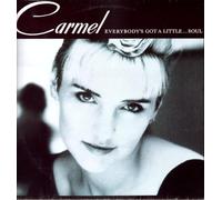 Carmel - Everybody's got a Little.Soul (1987)