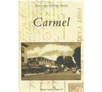 Carmel, The Postcard History Series George Carroll Whipple (Auteur)