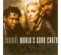 Carmel - World S Gone Crazy