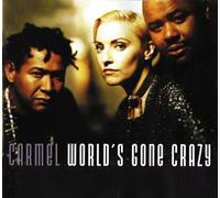 Carmel - World's Gone Crazy [Import]