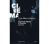 Carmelo Bene à Cannes - Carlo Alberto Petruzzi - Mimesis - broché - Biographie
