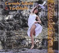 Carmelo Salemi & Tarabballa' - Le Danze Di Syraka [Import]